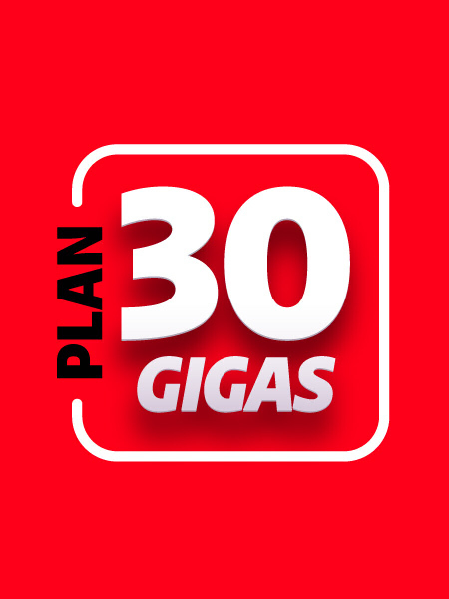 Plan 30 Gigas 