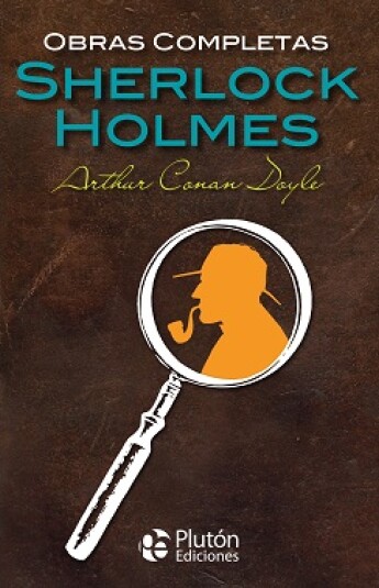 Obras completas de Sherlock Holmes Obras completas de Sherlock Holmes
