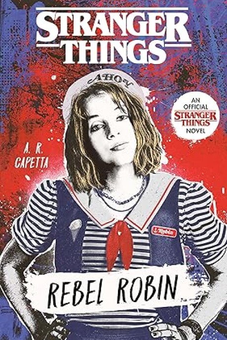 STRANGER THINGS: REBEL ROBIN STRANGER THINGS: REBEL ROBIN