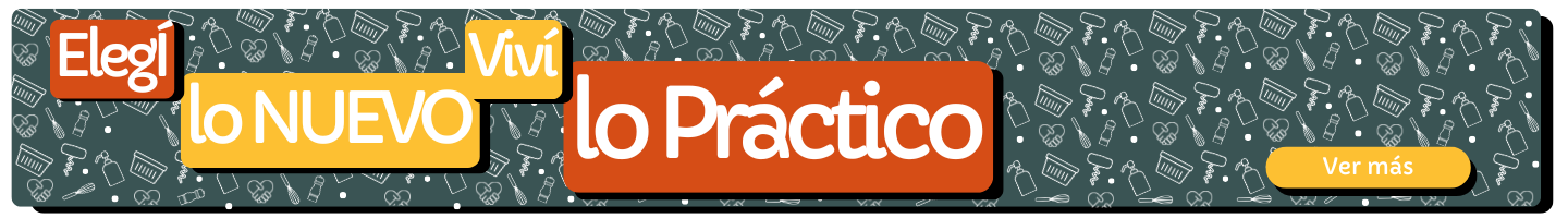 Elegí lo nuevo, viví lo práctico