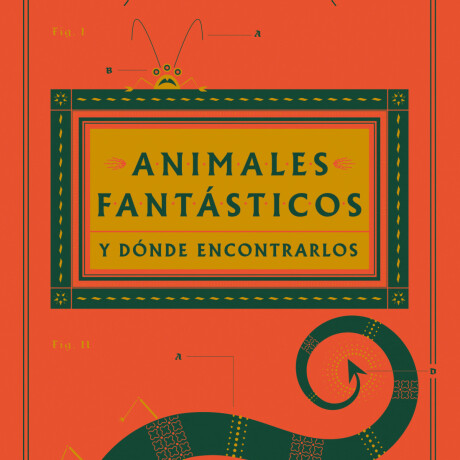 ANIMALES FANTASTICOS Y DONDE ENCONTRARLOS ANIMALES FANTASTICOS Y DONDE ENCONTRARLOS