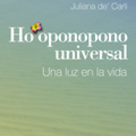 HO OPONOPONO UNIVERSAL HO OPONOPONO UNIVERSAL