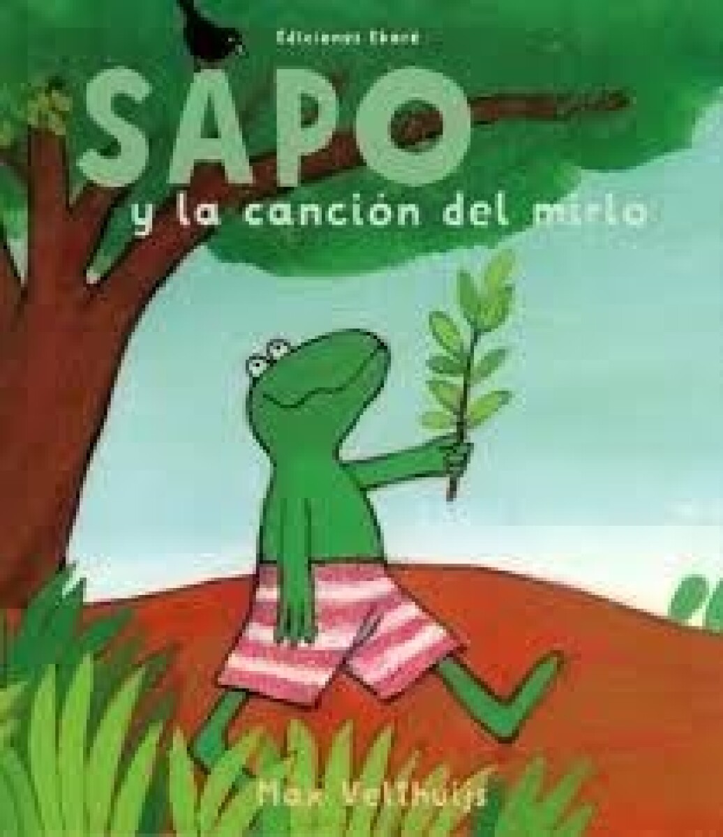 Sapo Y La Cancion Del Mirlo 