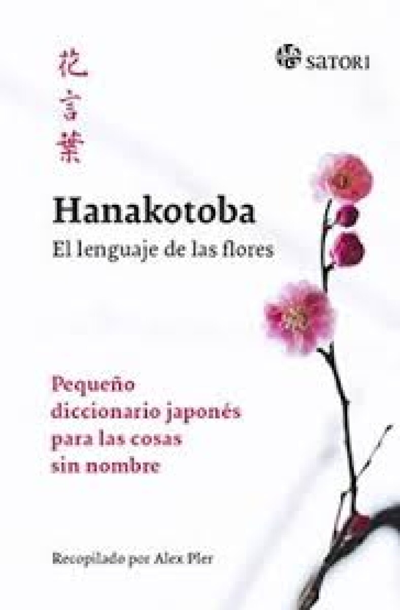 HANAKOTOBA EL LENGUAJE DE LAS FLORES 