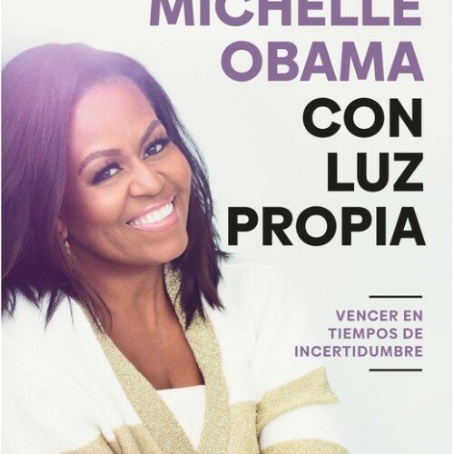 Michelle Obama- Con Luz Propia Michelle Obama- Con Luz Propia