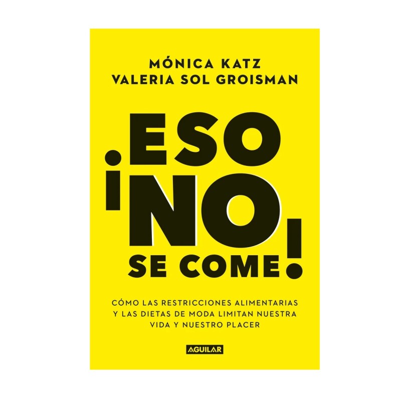 ¡Eso No Se Come! ESO NO SE COME!