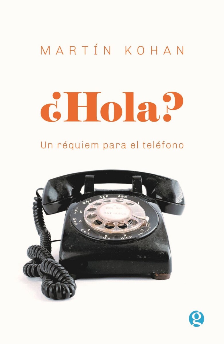¿hola? Un Réquiem Para El Teléfono 