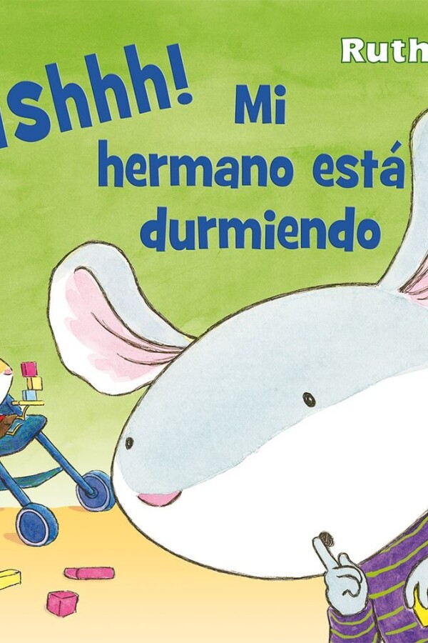 Shhh! Mi Hermano Está Durmiendo Shhh! Mi Hermano Está Durmiendo
