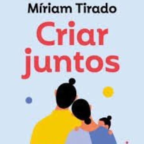 CRIAR JUNTOS CRIAR JUNTOS