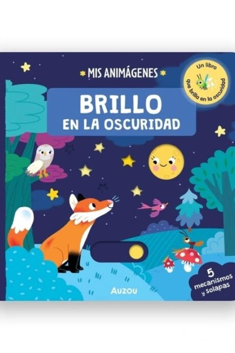 MIS ANIMAGENES - BRILLO EN LA OSCURIDAD MIS ANIMAGENES - BRILLO EN LA OSCURIDAD