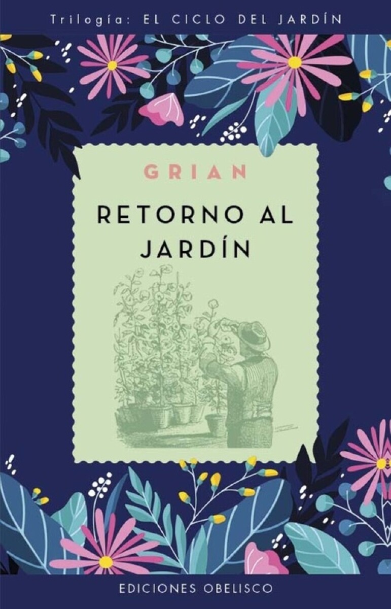Retorno Al Jardin (trilogia El Ciclo Del Jardin) 