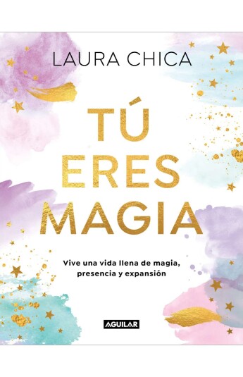 Tú eres magia Tú eres magia