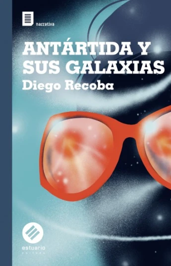 Antártida y sus Galaxias Antártida y sus Galaxias