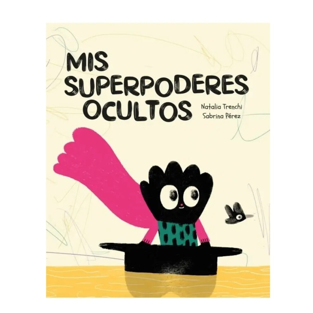 MIS SUPERPODERES OCULTOS MIS SUPERPODERES OCULTOS