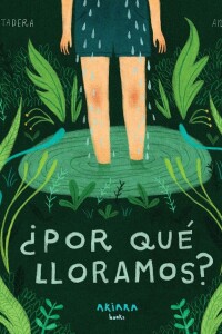 ¿por Qué Lloramos? ¿por Qué Lloramos?