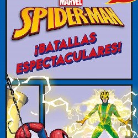SPIDER MAN - BATALLAS ESPECTACULARES SPIDER MAN - BATALLAS ESPECTACULARES