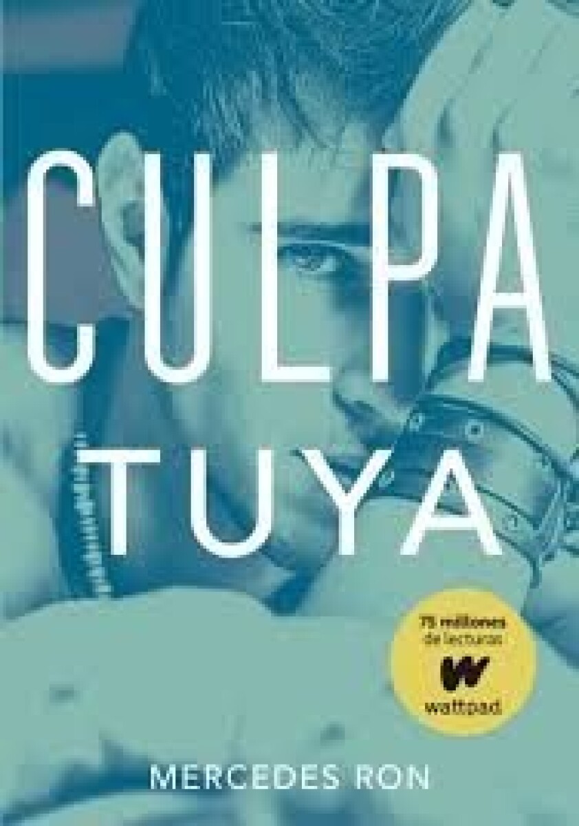 CULPA TUYA (CULPABLES #2) 