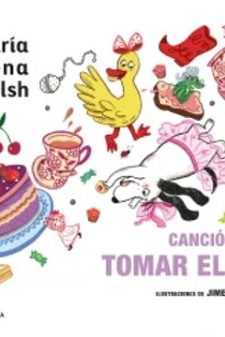 CANCION DE TOMAR EL TE (ACARTONADO) CANCION DE TOMAR EL TE (ACARTONADO)