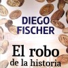 Robo De La Historia, El Robo De La Historia, El