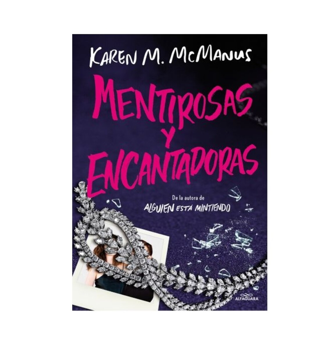 MENTIROSAS Y ENCANTADORAS 