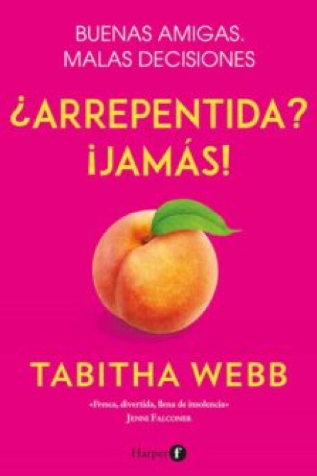 ¿ARREPENTIDA? ¡JAMÁS! ¿ARREPENTIDA? ¡JAMÁS!