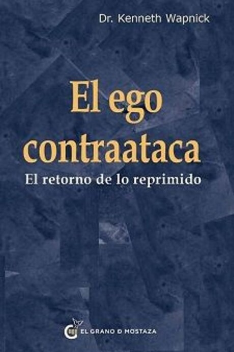 EL EGO CONTRAATACA EL EGO CONTRAATACA
