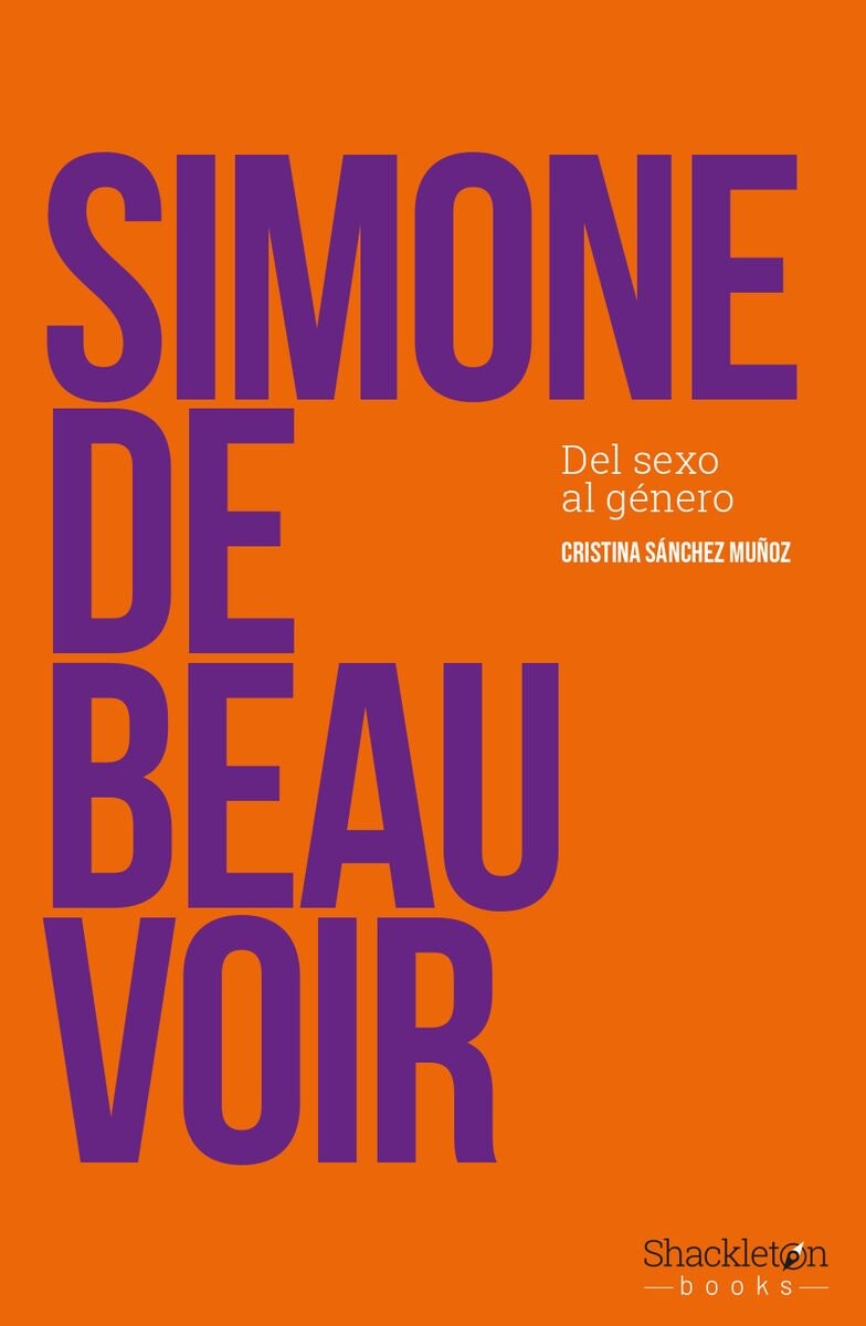 SIMONE DE BEAUVOIR. DEL GENERO AL SEXO 