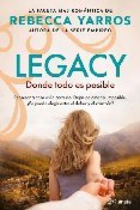 LEGACY. 2 DONDE TODO ES POSIBLE LEGACY. 2 DONDE TODO ES POSIBLE