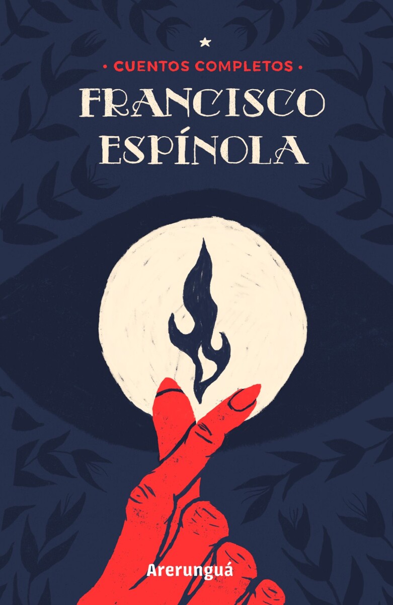 FRANCISCO ESPINOLA. CUENTOS COMPLETOS 