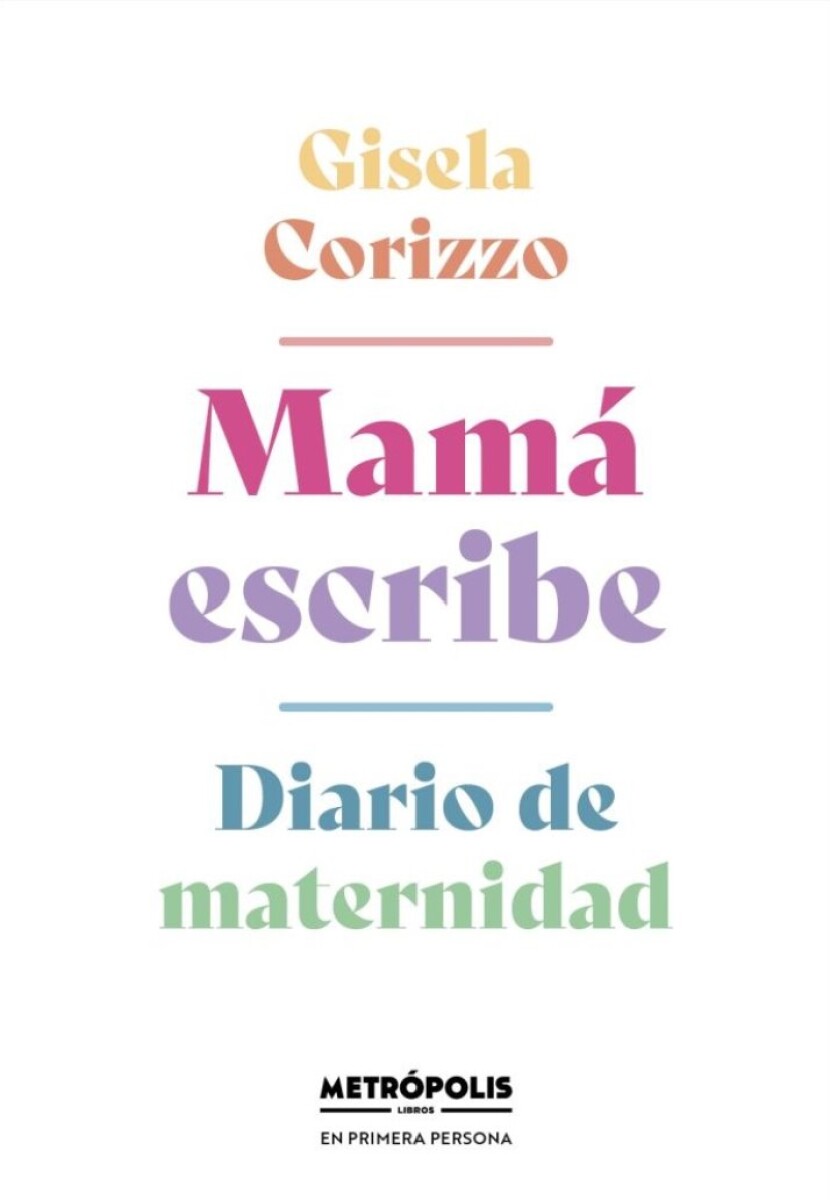 MAMA ESCRIBE. DIARIO DE MATERNIDAD 
