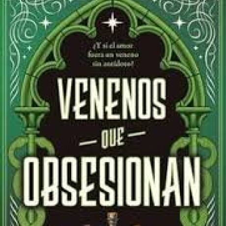 VENENOS QUE OBSESIONAN VENENOS QUE OBSESIONAN