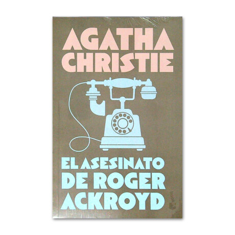 El Asesinato de Roger Ackroyd - Agatha Christie 001