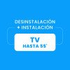 Desinstalación + Instalación de TV hasta 55¨ Desinstalación + Instalación de TV hasta 55¨