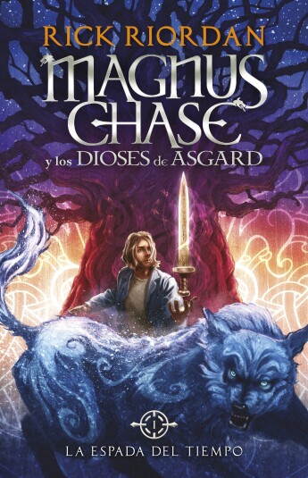 La espada del tiempo. Magnus Chase y los dioses de Asgard 1 La espada del tiempo. Magnus Chase y los dioses de Asgard 1