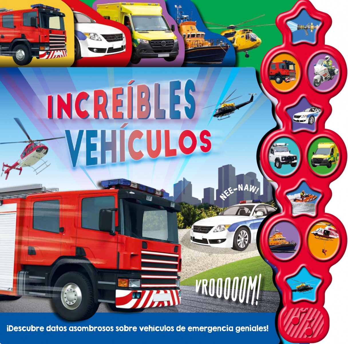 10 SONIDOS DE ANIMALES: INCREIBLES VEHICULOS 