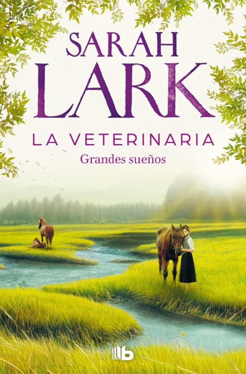 LA VETERINARIA. GRANDES SUEÑOS ( LA VETERINARIA 1) 