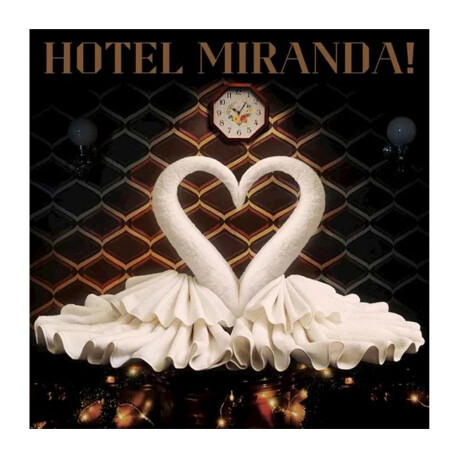 Miranda Hotel Miranda Vinilo Miranda Hotel Miranda Vinilo