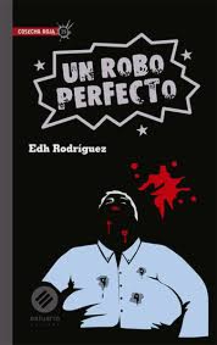 UN ROBO PERFECTO 