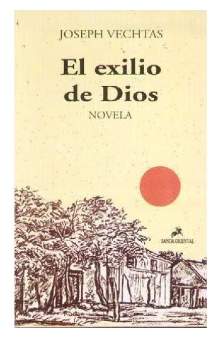 EXILIO DE DIOS. NOVELA 