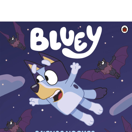 BLUEY BUENAS NOCHES MURCIELAGO DE LA FRUTA BLUEY BUENAS NOCHES MURCIELAGO DE LA FRUTA