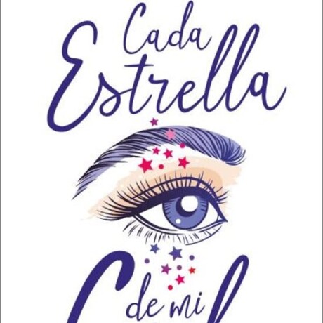 CADA ESTRELLA DE MI CIELO CADA ESTRELLA DE MI CIELO