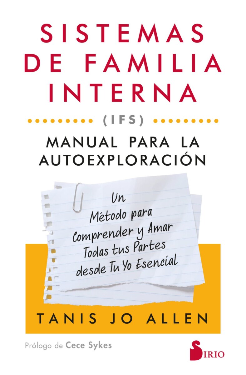 SISTEMAS DE FAMILIA INTERNA (IFS): MANUAL PARA LA AUTOEXPLORACION 