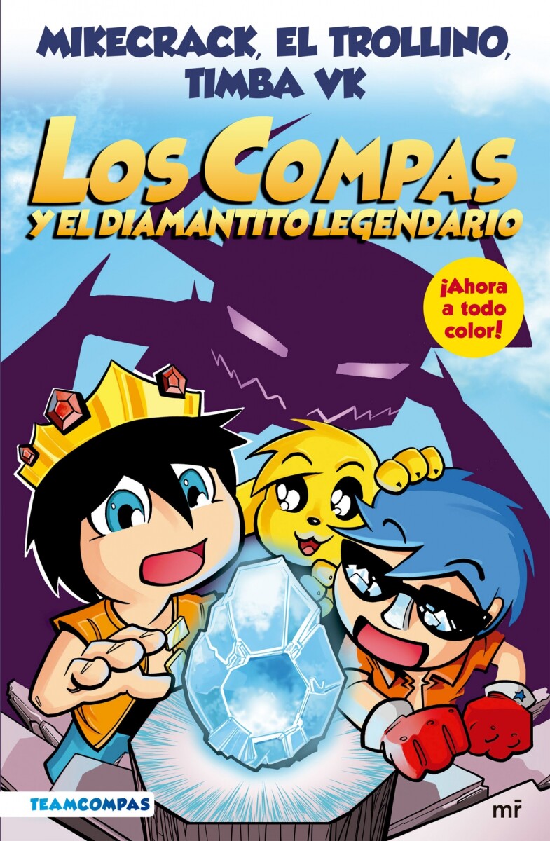 Los compas y el diamantito legendario 01. Nueva edición a todo color 