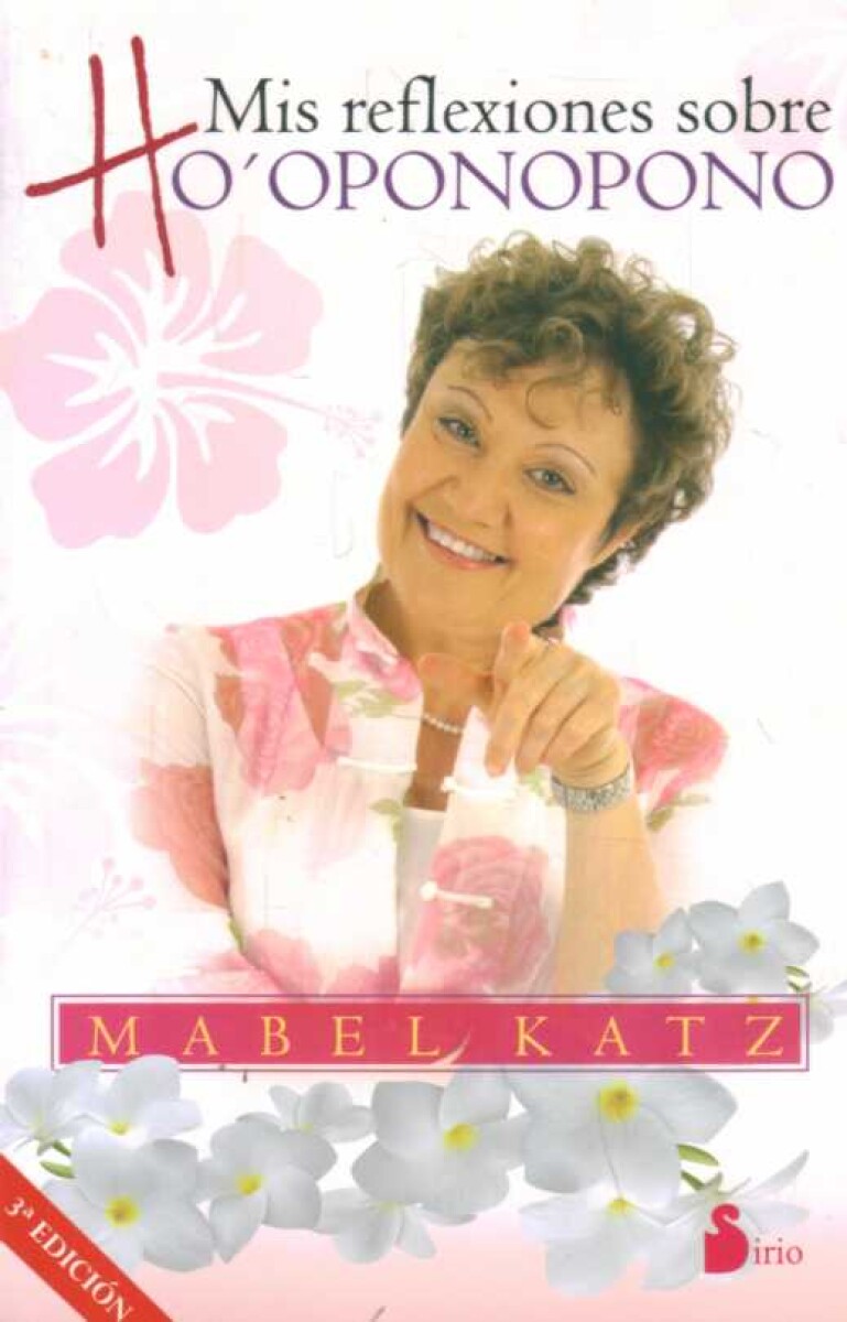 MIS REFLEXIONES SOBRE HO PONOPONO 
