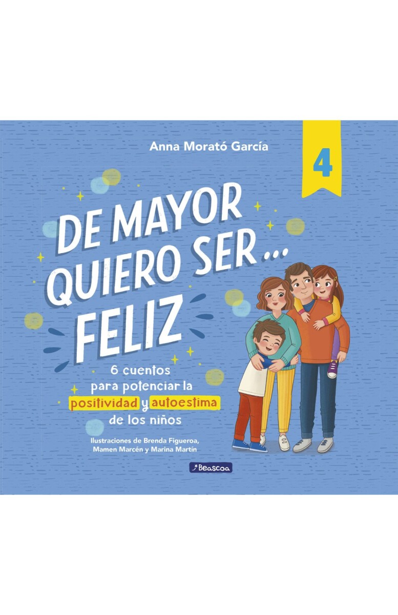 DE MAYOR QUIERO SER...FELIZ 4 