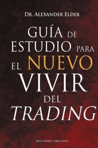 Guía De Estudio Para El Nuevo Vivir Del Trading Guía De Estudio Para El Nuevo Vivir Del Trading