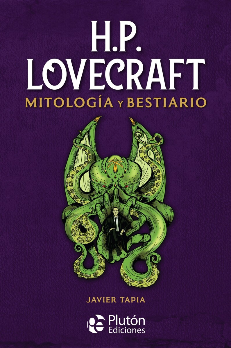 H.P. Lovecraft. Mitología y bestiario 