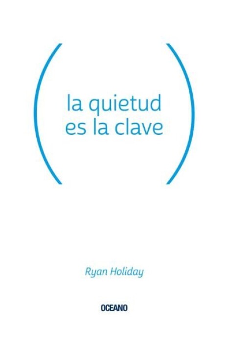 LA QUIETUD ES LA CLAVE LA QUIETUD ES LA CLAVE