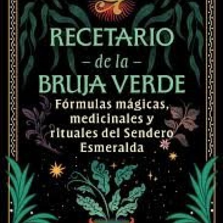 RECETARIO DE LAS BRUJA VERDE RECETARIO DE LAS BRUJA VERDE