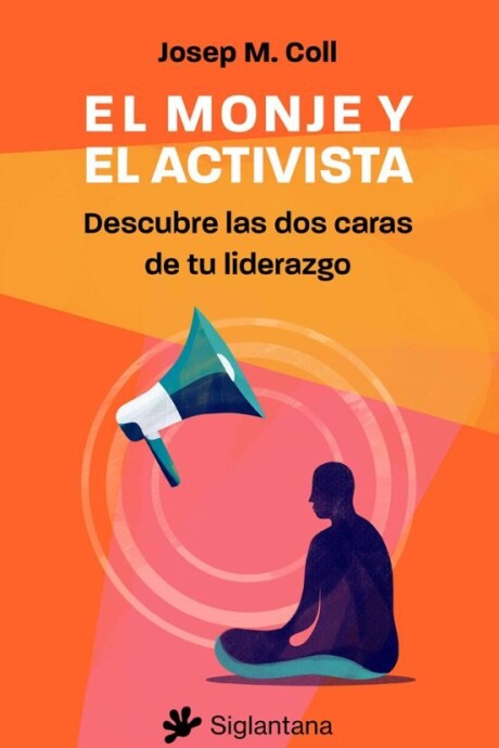 EL MONJE Y EL ACTIVISTA EL MONJE Y EL ACTIVISTA